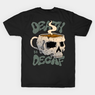 Death Before Decaf Front and Back Print T-Shirt